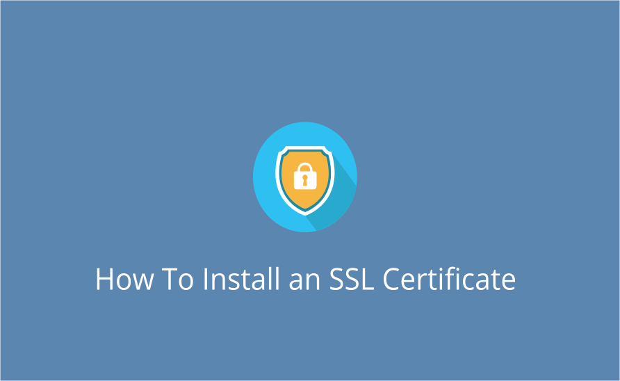 How to Install an SSL Certificate